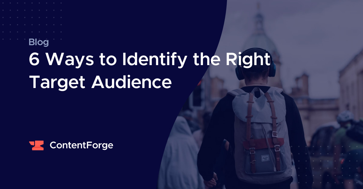 6 Ways to Identify the Right Target Audience
